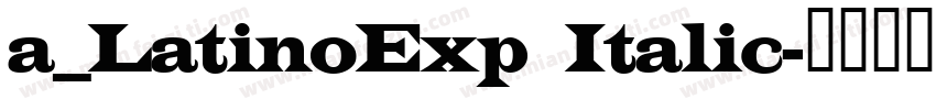 a_LatinoExp Italic字体转换